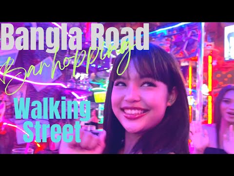 Bangla Road | Walking Street | Barhopping | Vol 16