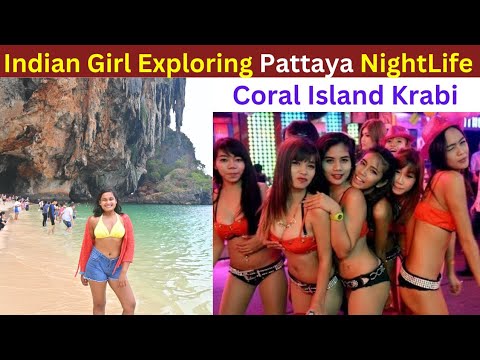 Indian Girl In Thailand 🇹🇭 visiting Pattaya Walking Street, Day Trips & Krabi Coral Island and Hotel