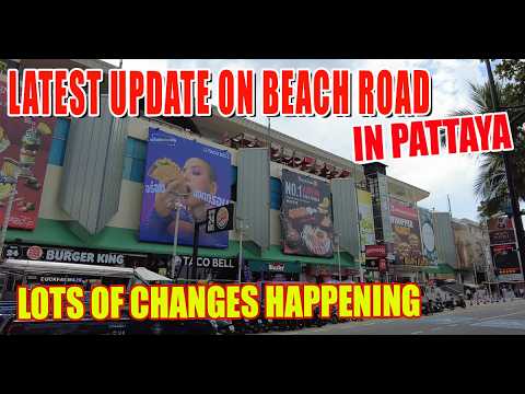 Lots changing along Beach Road here in Pattaya