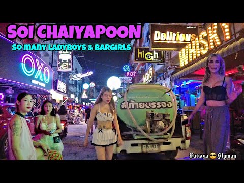 SOI CHAIYAPOON, PATTAYA LADYBOYS & BAR GIRLS, NEW PATTAYA NIGHTLIFE 2025
